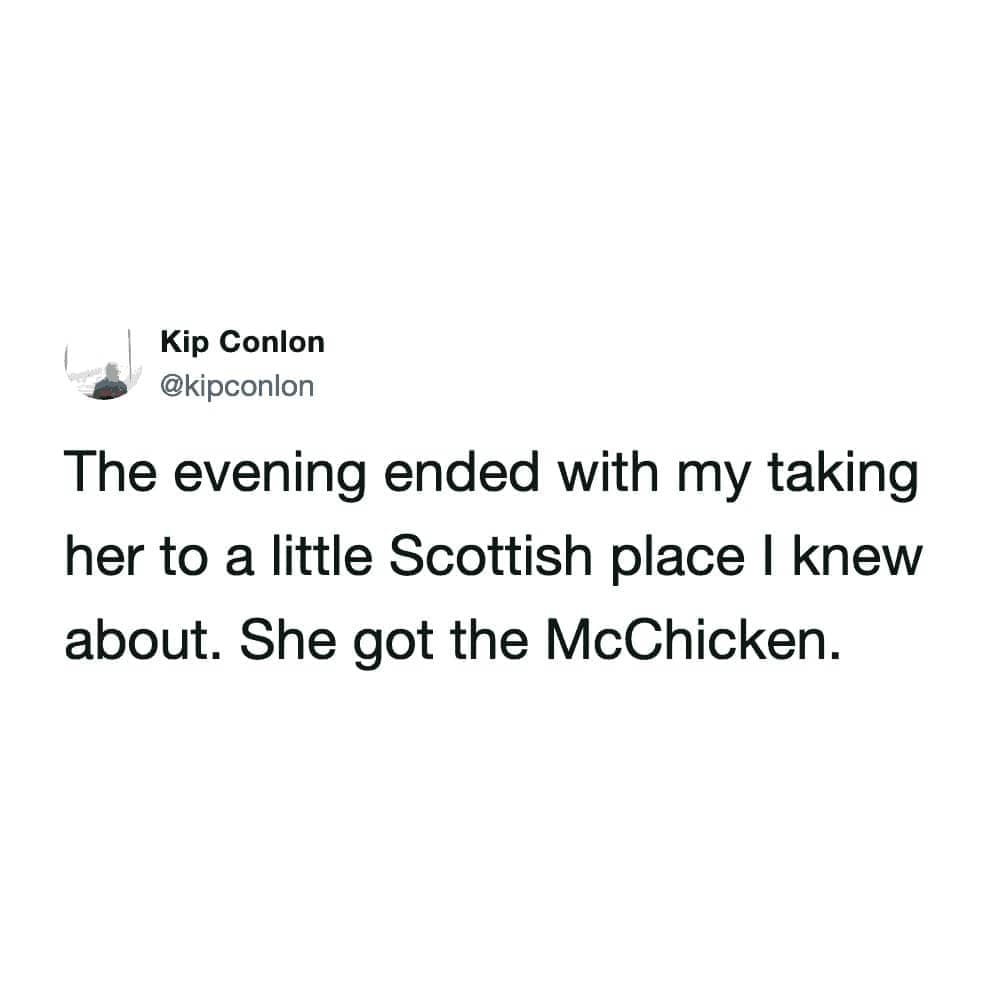 Short funny text post about taking a date to a Scottish place and her ordering a McChicken.