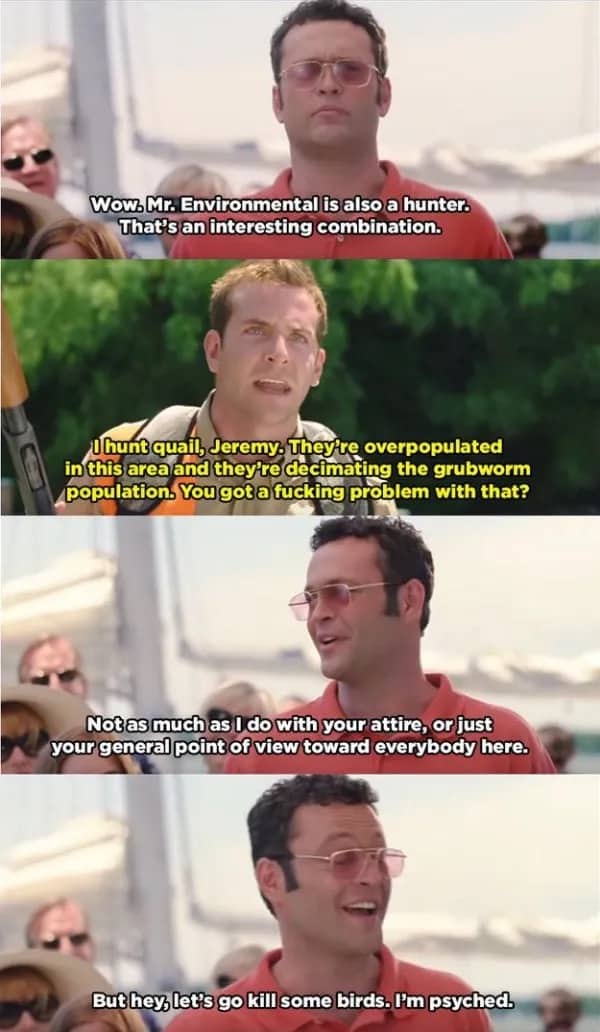 Film scene from Wedding Crashers with dialogue about environmentalism, hunting quail, and eccentric attire.