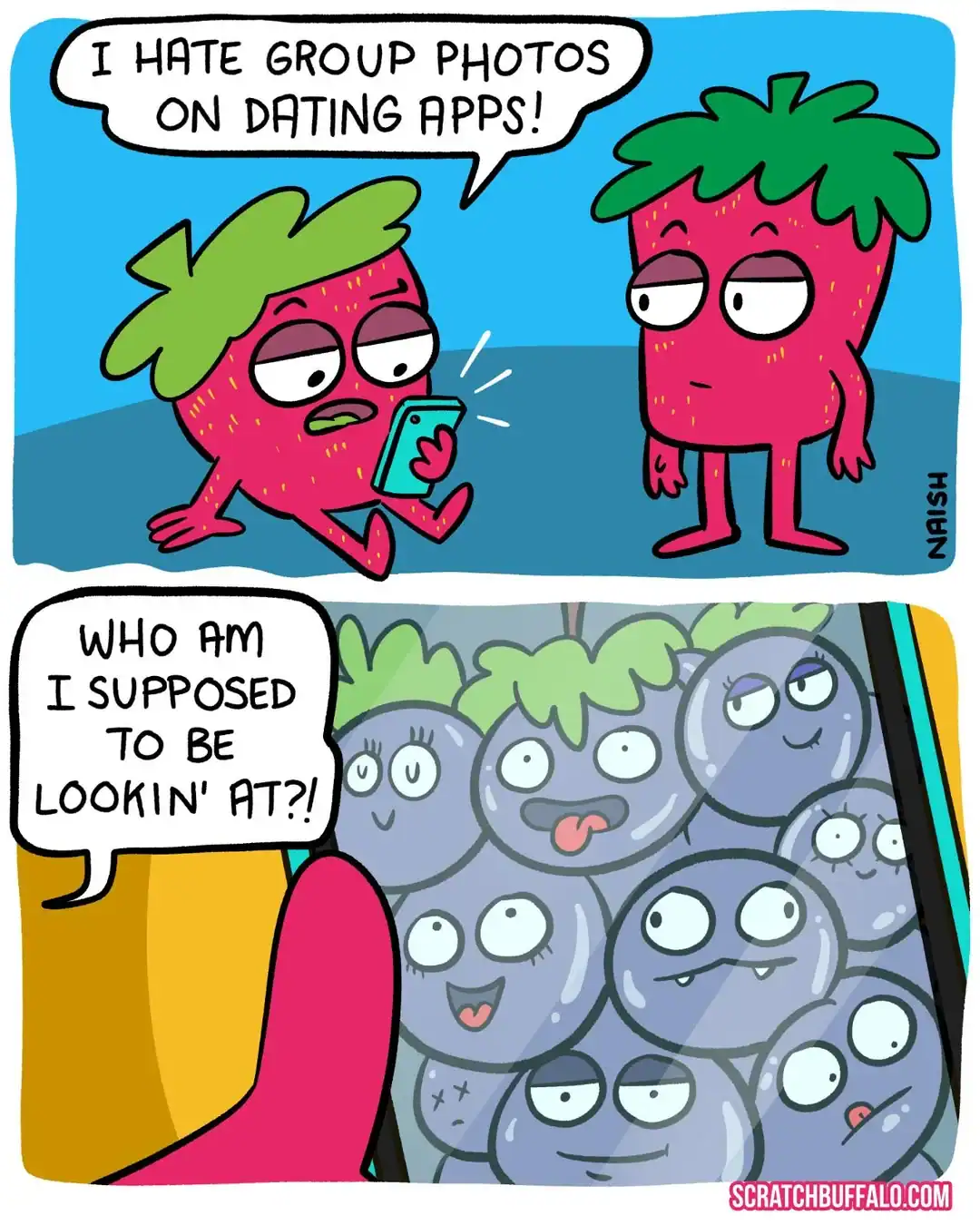A two-panel funny online web comic by "Naish" about dating app frustrations. A strawberry character vents about group photos; the POV shift reveals a screen filled with identical, smiling blueberries, making it impossible to tell which one is the actual profile owner.