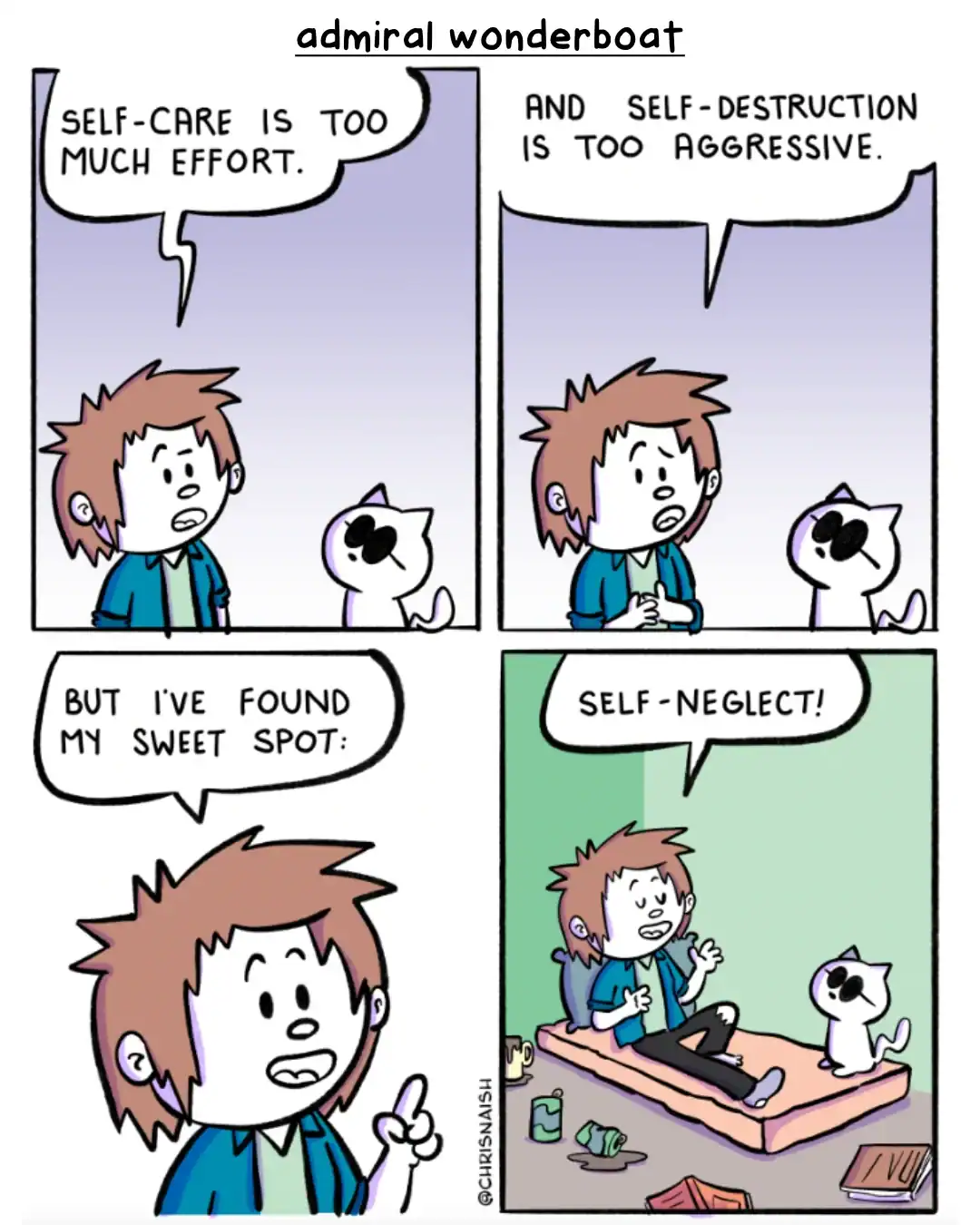 A four-panel funny online web comic by "Admiral Wonderboat" featuring a character discussing life choices with a cat. He claims self-care is too much effort and self-destruction is too aggressive, concluding that he has found his "sweet spot" in "self-neglect" while lying on a stained mattress surrounded by trash.