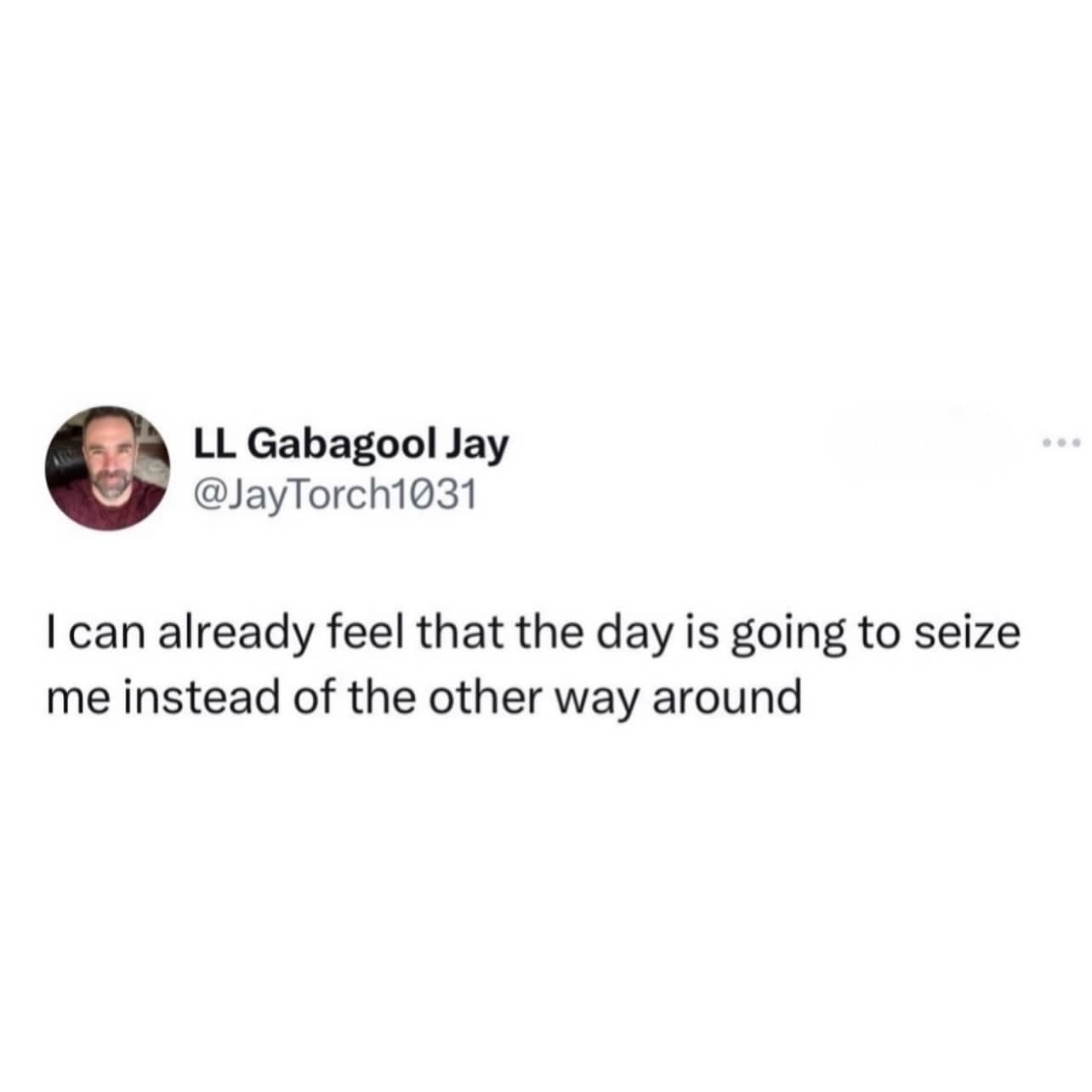 Short humorous text post about the day seizing the person instead of carpe diem.