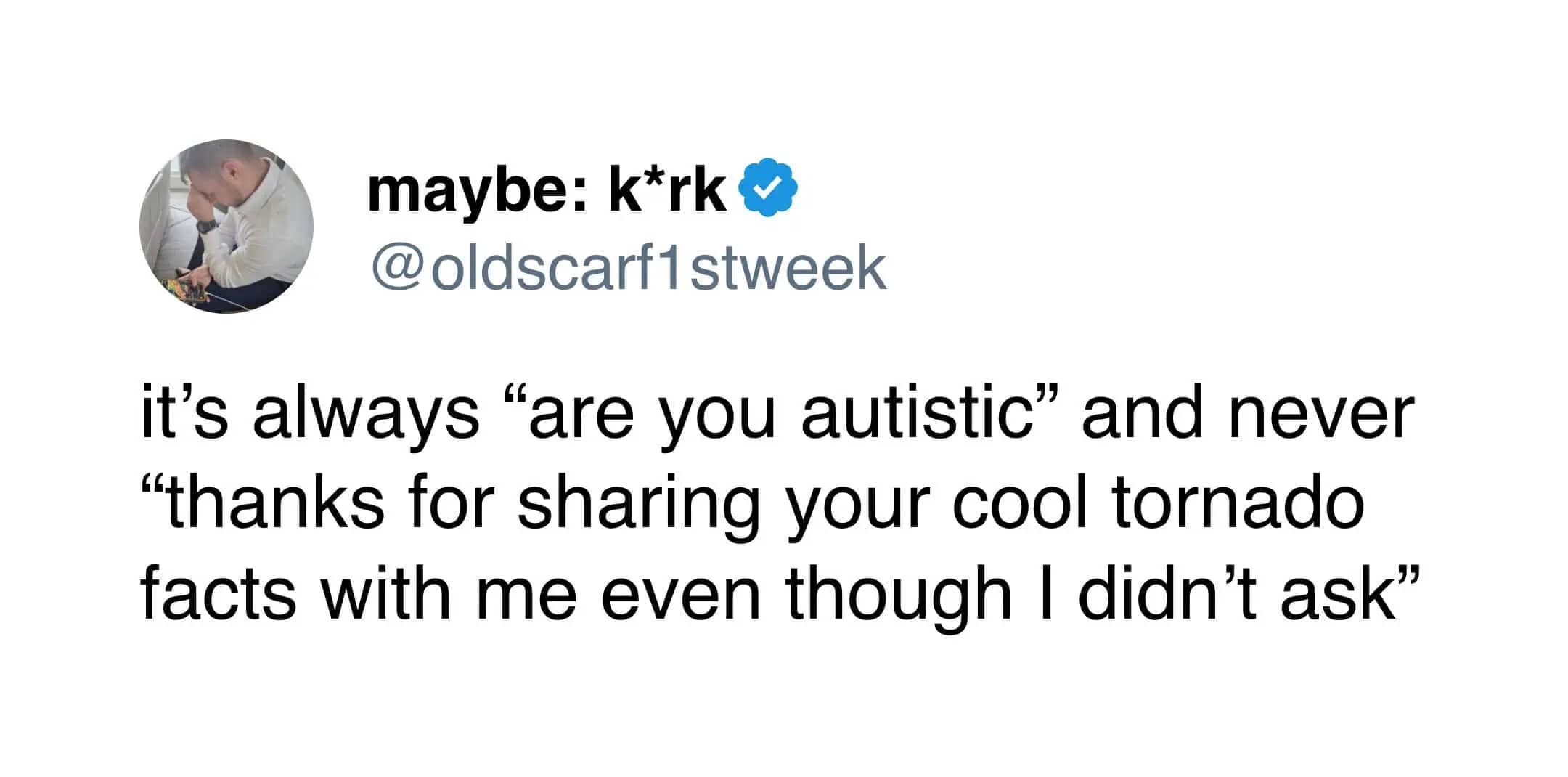 Screenshot of a tweet joking about the lack of appreciation for sharing unsolicited cool tornado facts.