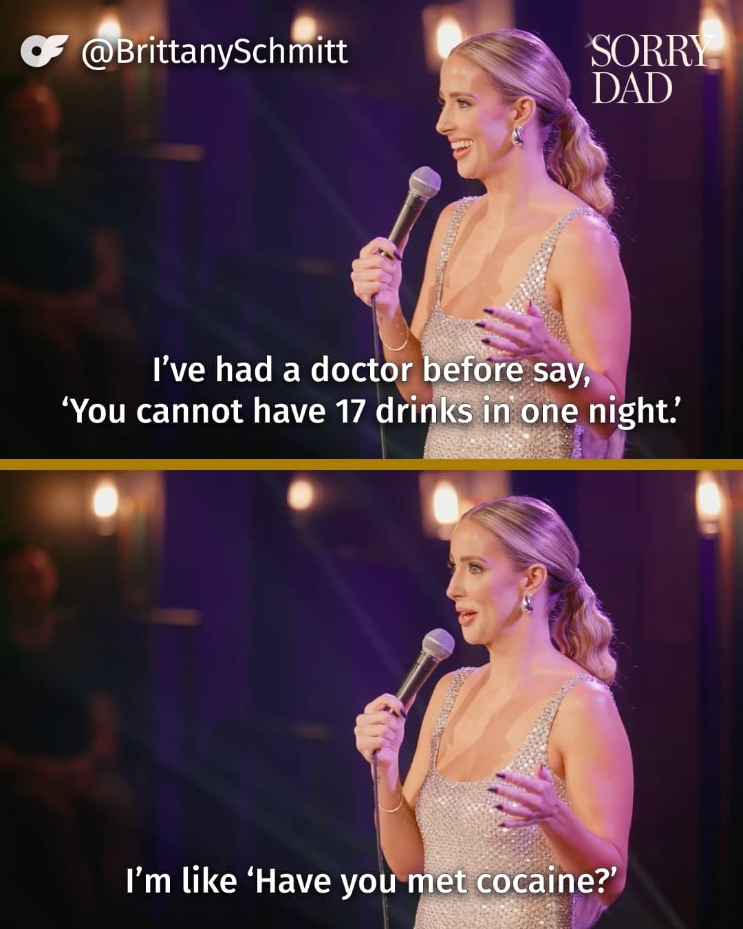 Stand-up comedian Brittany Schmitt joking about having seventeen drinks in one night using cocaine.