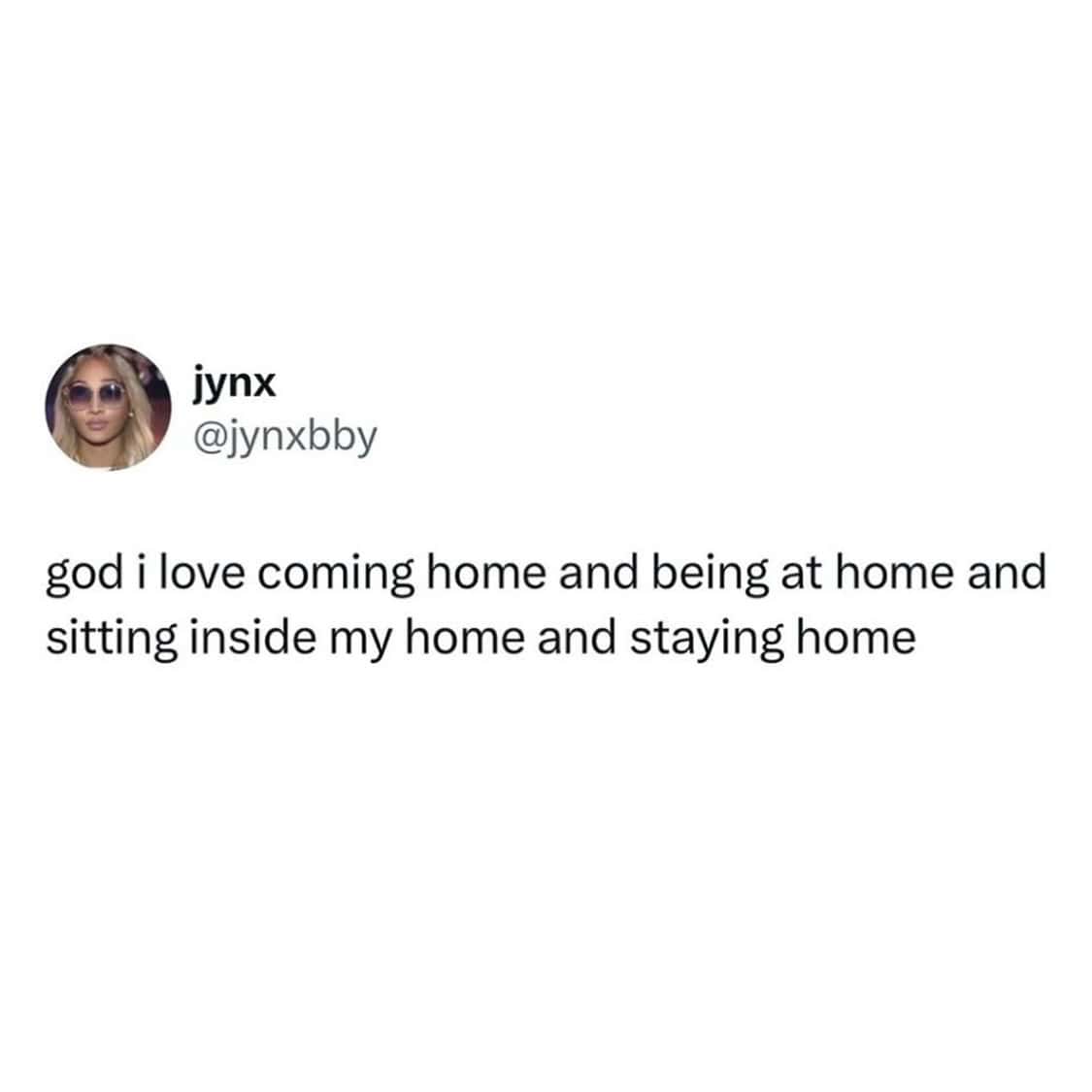 Relatable introvert tweet expressing deep love for coming home and staying inside