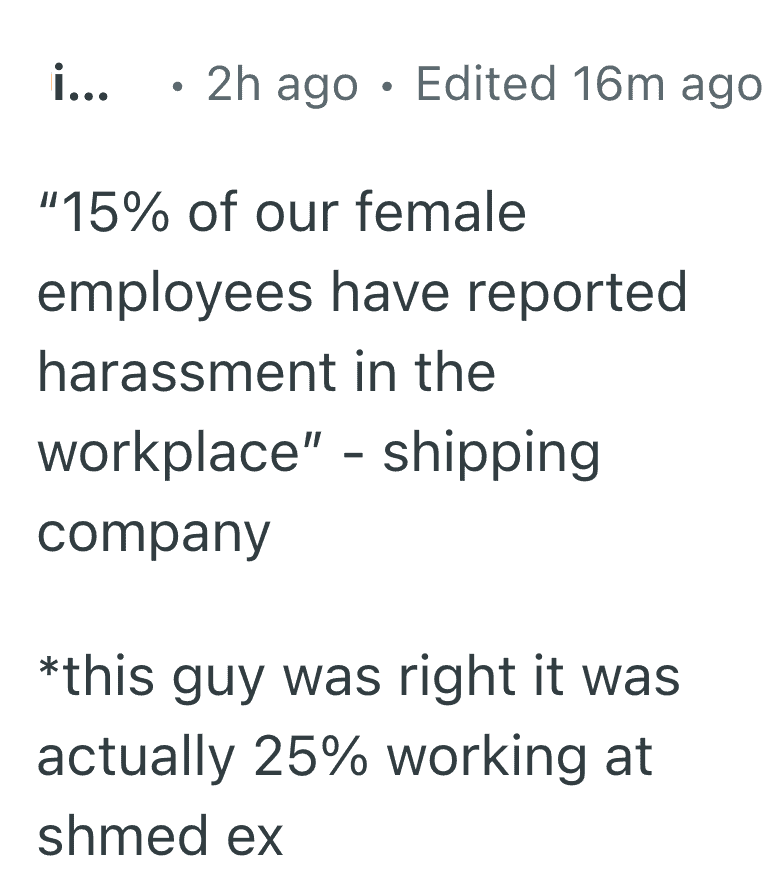 A blunt text post regarding workplace harassment statistics at a major shipping company. The user notes that while the official report said 15% of women reported harassment, their experience working at "shmed ex" suggested the number was actually 25%, leading to it being one of the more serious yet funny reasons people quit their job.