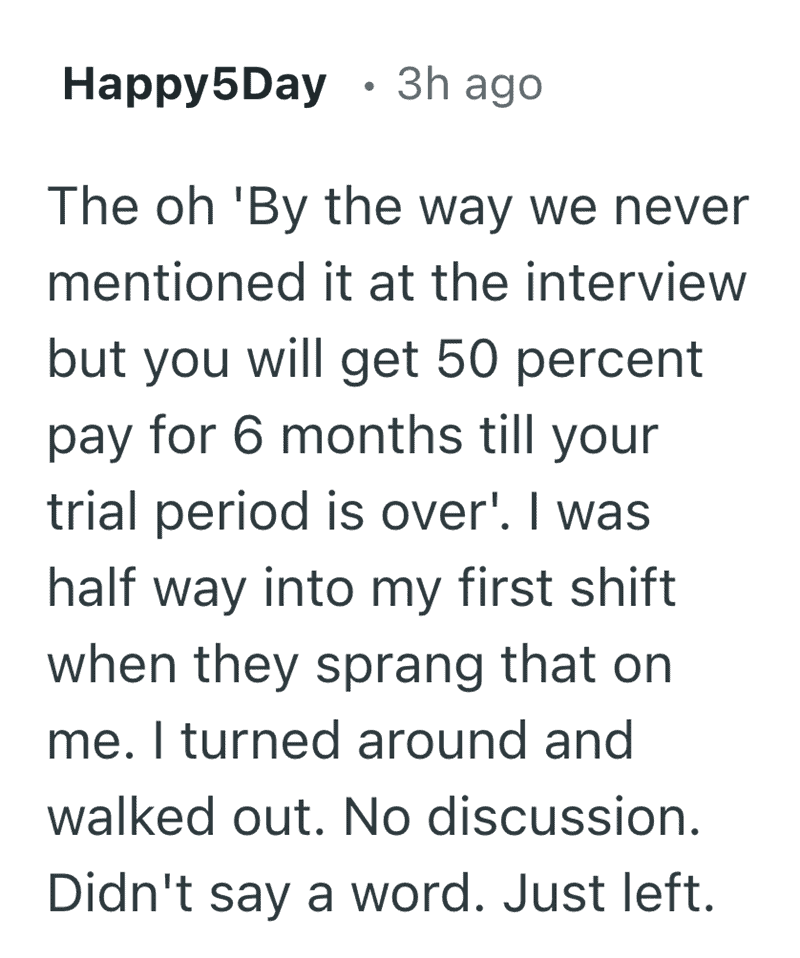 A text-based funny reasons people quit their job account from Happy5Day. The user describes a bait-and-switch where they were told mid-shift that they would only receive 50% pay for the first six months of a "trial period." They walked out without a word.