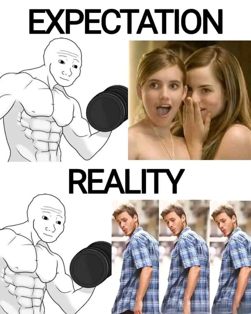 A funny relatable meme comparing gym expectations versus reality. The "Expectation" shows women admiring a muscular Wojak, while the "Reality" shows a group of "Distracted Boyfriend" guys being the only ones who actually notice your arm definition.