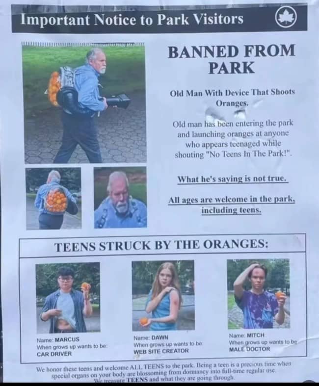 Fake park notice warning about old man banned for launching oranges at teenagers from backpack device