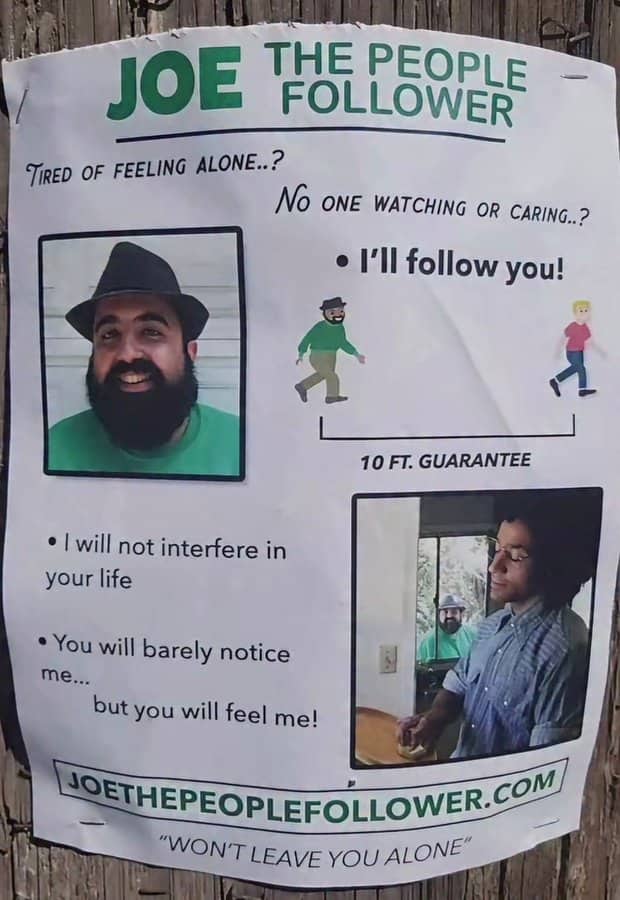 Hilarious telephone pole flyer advertising Joe the People Follower service with ten foot guarantee