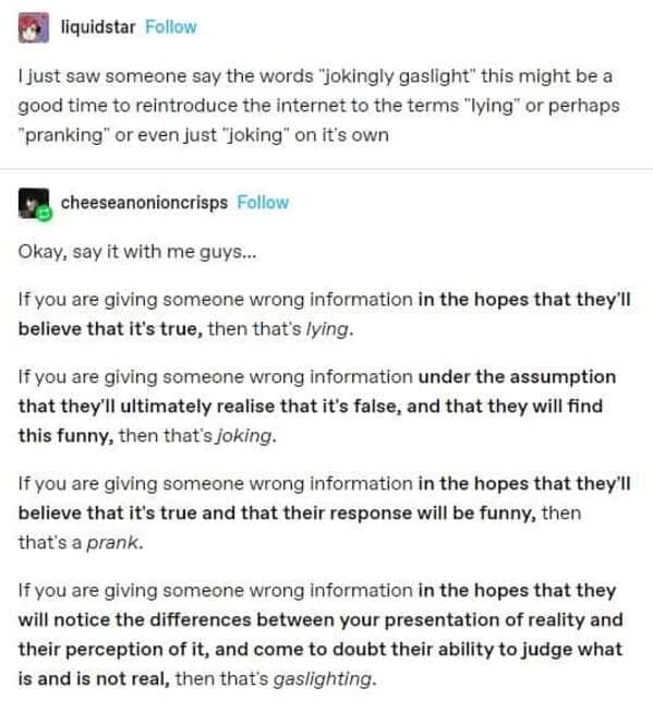 educational funny tumblr post correcting the internet's misuse of psychological terms. It provides clear, distinct definitions for "lying," "joking," "pranking," and "gaslighting," emphasizing that gaslighting is specifically about making someone doubt their own perception of reality.