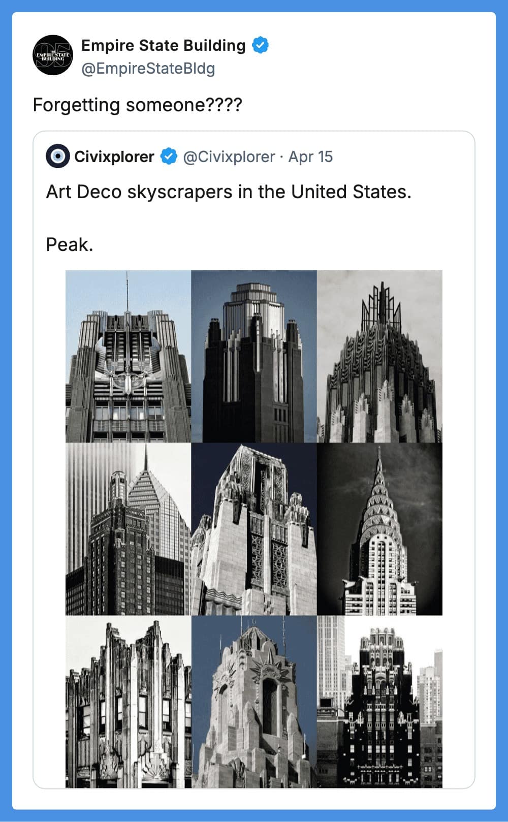 A funny tweet reply from the official Empire State Building account. The original post by "Civixplorer" showcases a grid of "Peak" Art Deco skyscrapers in the U.S. but noticeably excludes the New York icon. The building's account fires back with a sassy, "Forgetting someone????"