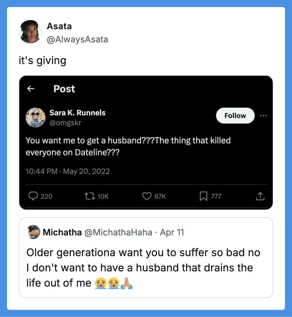 A dark and funny tweet reply regarding modern marriage. The primary post from Sara K. Runnels asks, "You want me to get a husband??? The thing that killed everyone on Dateline???" The reply from Michatha leans into the cynicism, claiming that older generations just want younger people to suffer through the same life-draining domesticity.