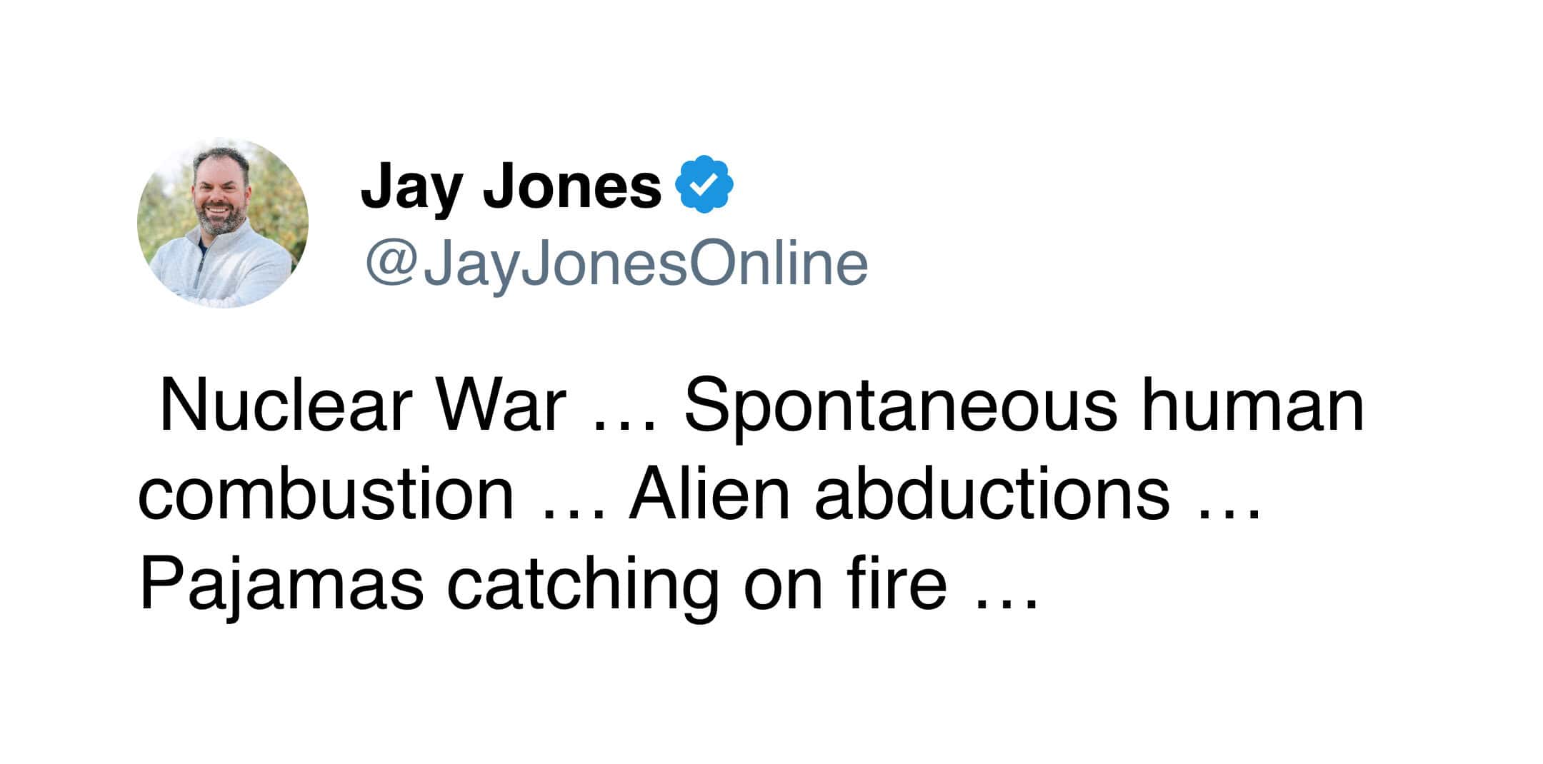 Tweet listing Gen X fears nuclear war spontaneous human combustion alien abductions and pajamas catching fire