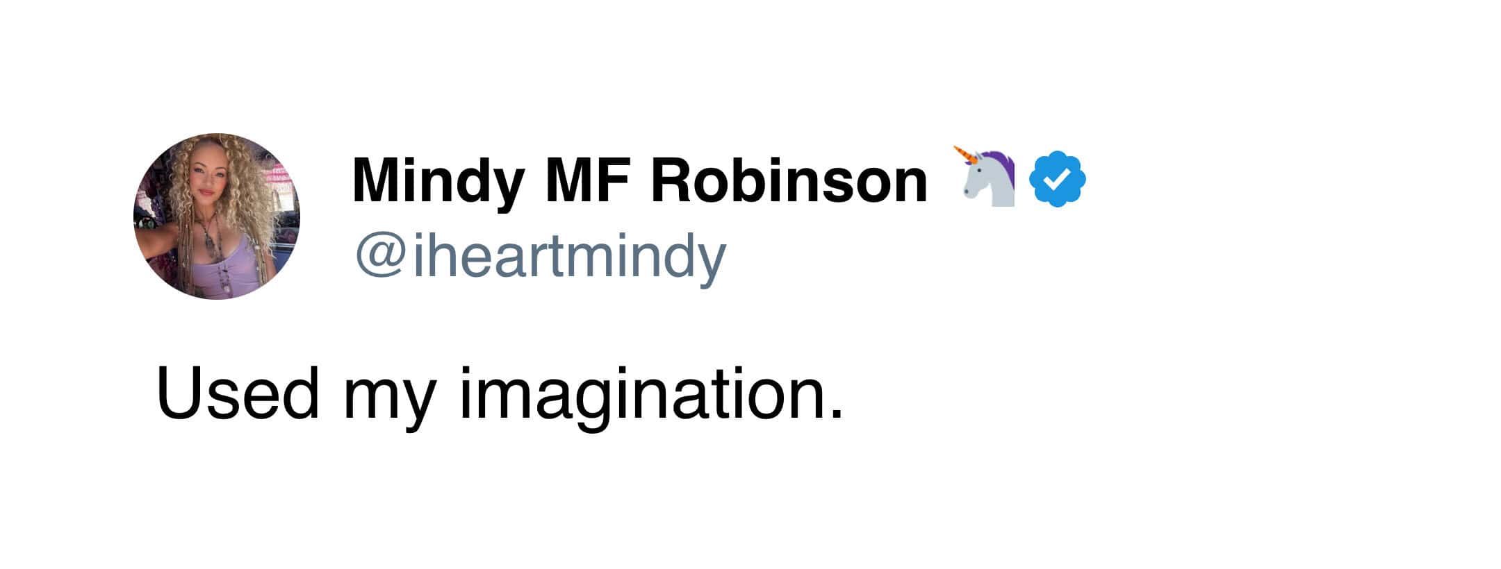 Growing up in the 90s tweet from Mindy Robinson succinctly crediting childhood survival to pure imagination.