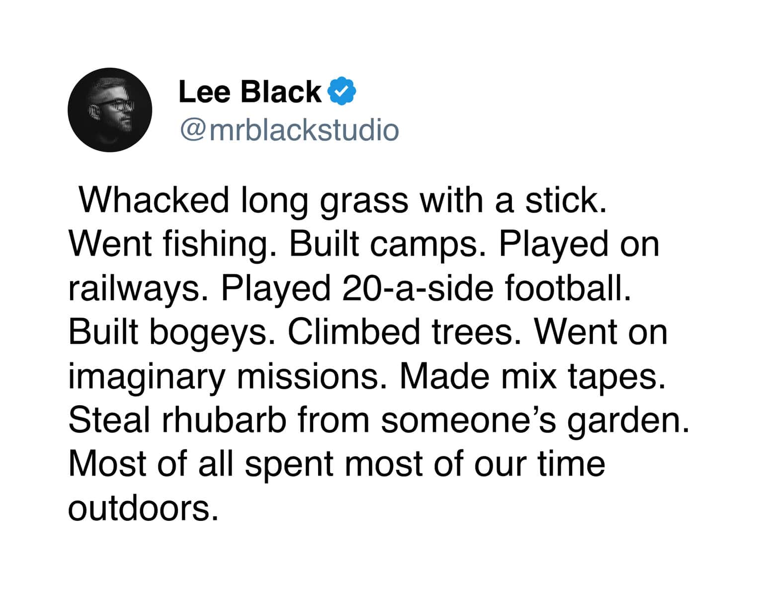 Growing up in the 90s tweet listing wild outdoor activities including whacking grass and stealing rhubarb.