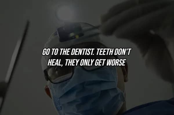 lose-up of masked dentist with blunt hard life lesson quote urging people to stop skipping dental appointments