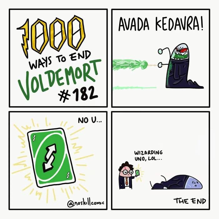 1000 Ways to End Voldemort comic #182 shows Harry countering Avada Kedavra with a wizarding Uno reverse card.