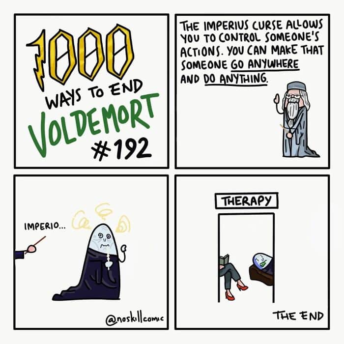 1000 Ways to End Voldemort comic #192 uses the Imperius curse to send Voldemort into mandatory therapy.
