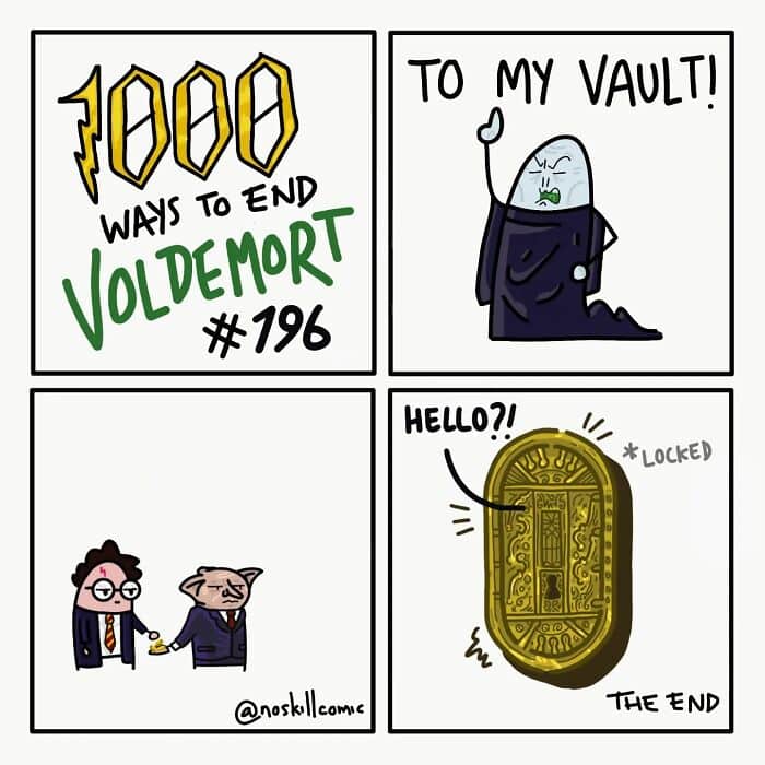1000 Ways to End Voldemort comic #196 depicts Harry and a goblin locking the Dark Lord out of his own Gringotts vault.