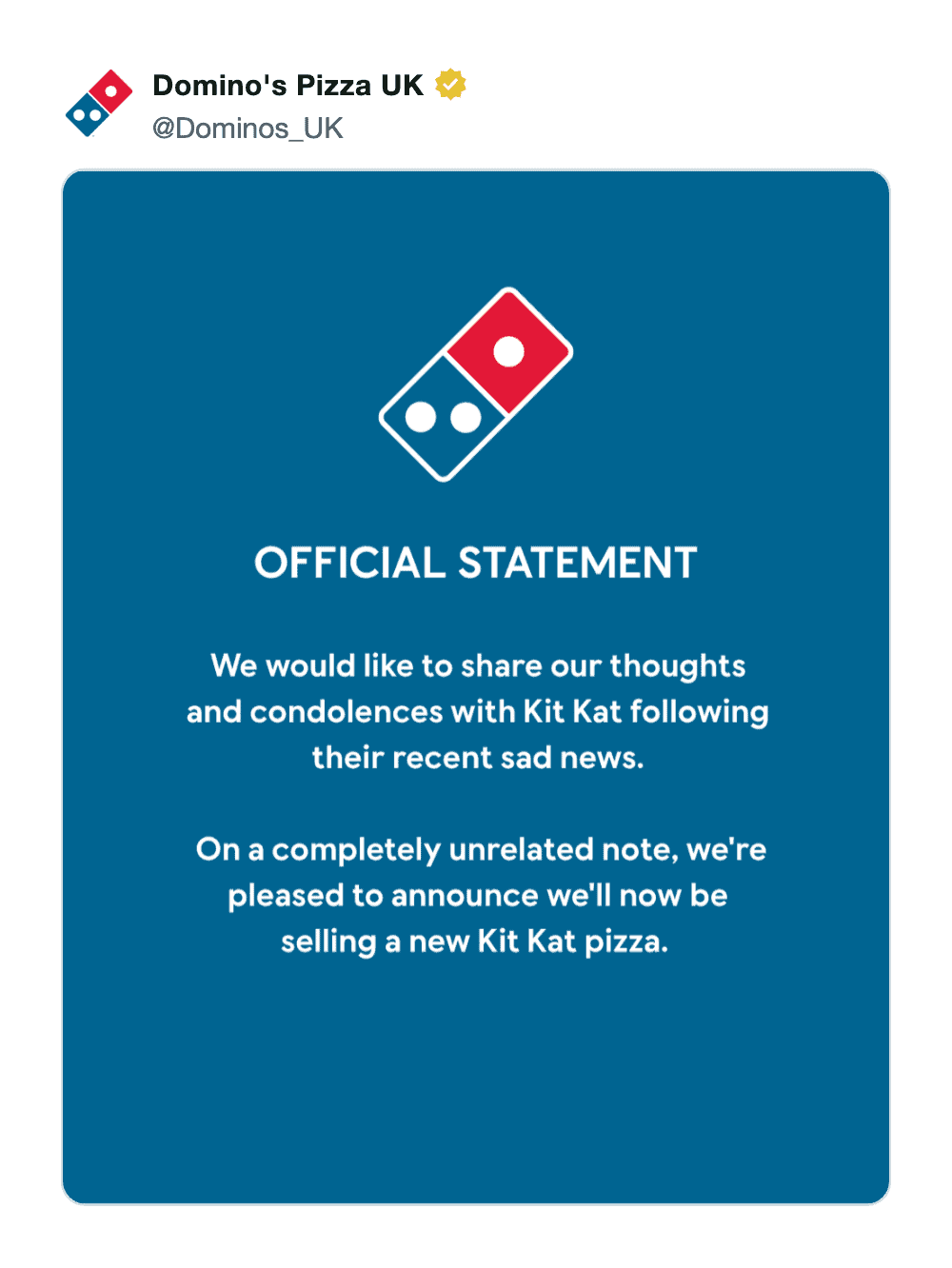 A brand-parody KitKat heist meme styled as an official statement from Domino's Pizza UK. On a blue background, the brand offers "condolences" for the stolen chocolate before immediately pivot-announcing a "completely unrelated" new Kit Kat pizza.
