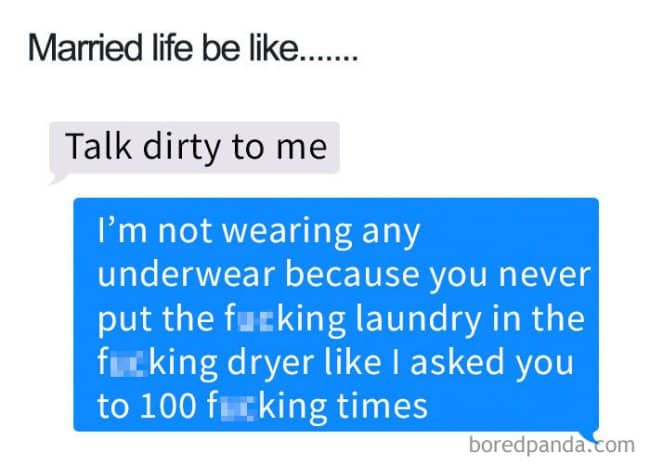 Funny married life text exchange where "talk dirty to me" gets a response about undone laundry
