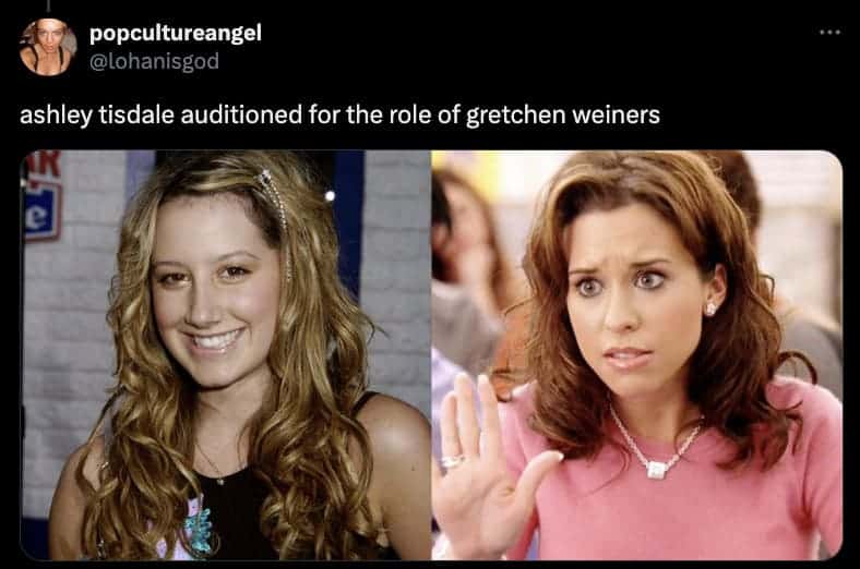 Ashley Tisdale auditioned for Gretchen Wieners role side-by-side with Lacey Chabert who won the part