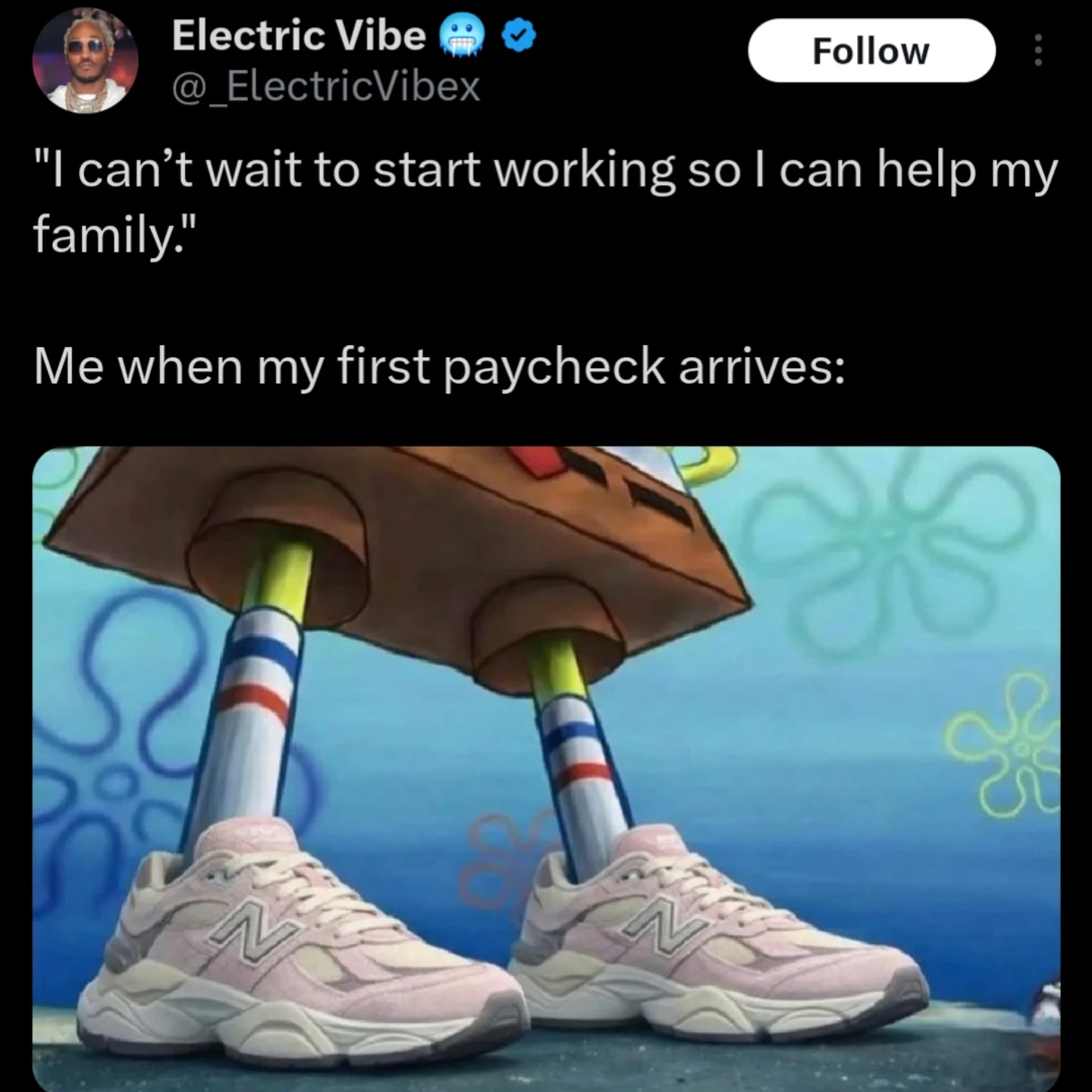 A relatable classic meme showing Spongebob Squarepants' skinny yellow legs wearing tall athletic socks and a pair of chunky, pink-and-grey New Balance sneakers. The caption contrasts a childhood desire to "help my family" with the reality of spending the first paycheck on high-fashion "dad shoes."