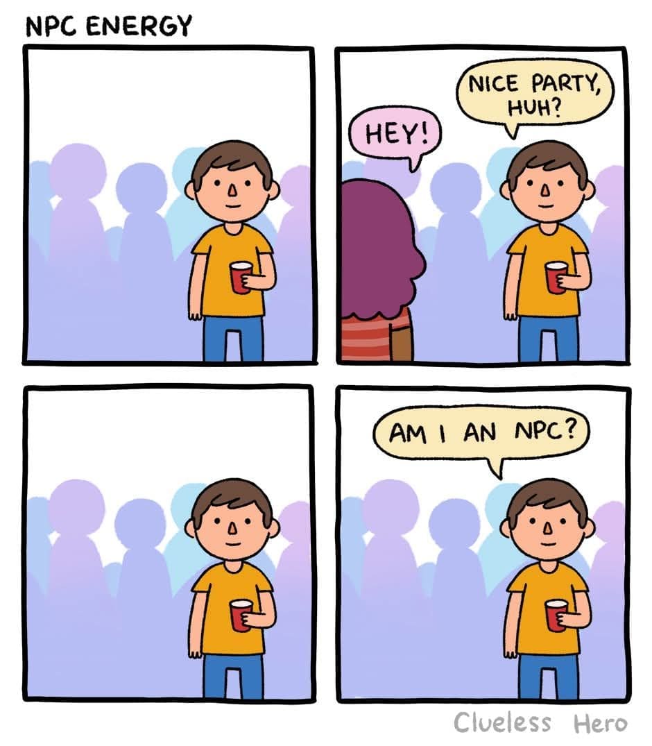 A four-panel digital comic titled "NPC ENERGY." A generic-looking man in a yellow shirt tries to make small talk at a party using standard dialogue like "Hey!" and "Nice party, huh?" before looking directly at the reader in the final panel with a realization: "Am I an NPC?"