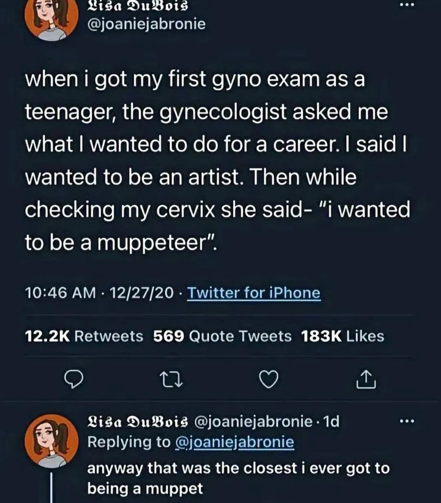 funny meme tweet from Lisa DuBois about her first gynecologist exam. When she mentioned wanting to be an artist, the doctor—while mid-checkup—admitted she had always wanted to be a muppeteer. The punchline: "anyway that was the closest i ever got to being a muppet."