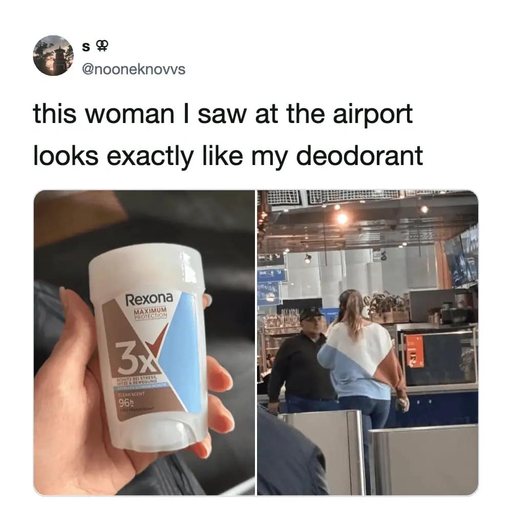 hilarious funny meme comparison showing a stick of Rexona deodorant next to a woman at an airport. The woman is wearing a sweater with the exact same white, light blue, and tan color-blocked pattern as the deodorant’s label, prompting the tweet: "this woman I saw at the airport looks exactly like my deodorant."