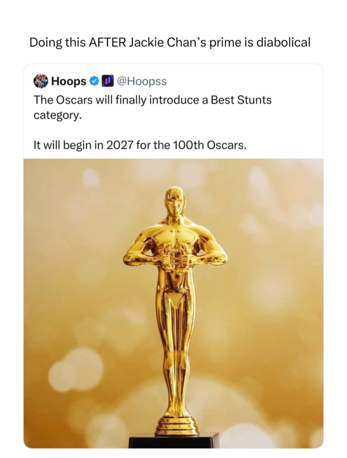 A screenshot discussing the news that the Oscars will finally introduce a "Best Stunts" category in 2027. The funny meme adds a stinging critique: "Doing this AFTER Jackie Chan’s prime is diabolical," acknowledging the legendary actor’s lifelong dedication to dangerous stunts.