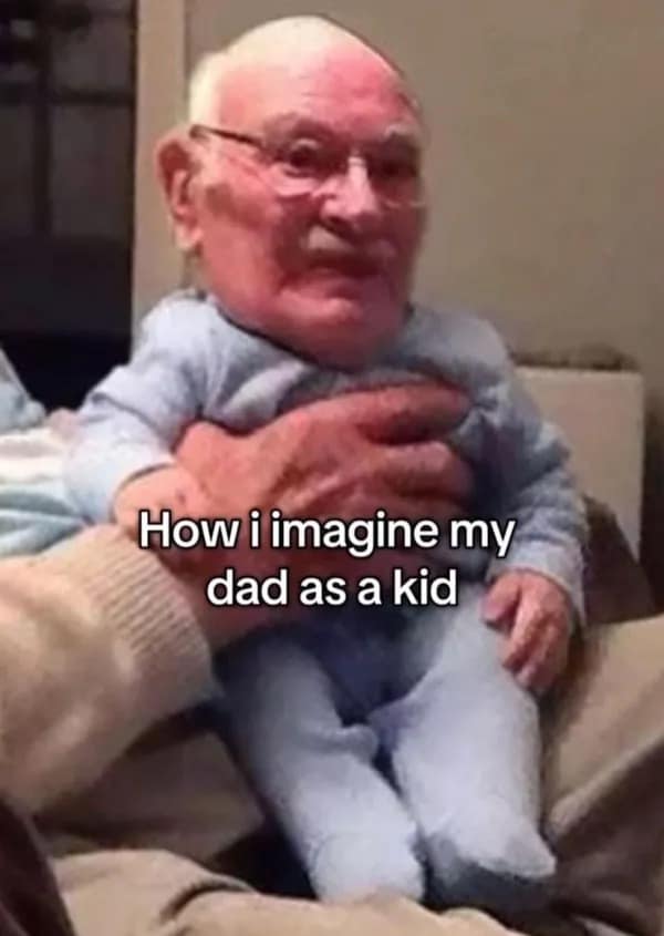 cursed funny meme showing an elderly man’s face seamlessly photoshopped onto a baby’s body in a light blue onesie, with the text overlay: "How i imagine my dad as a kid."