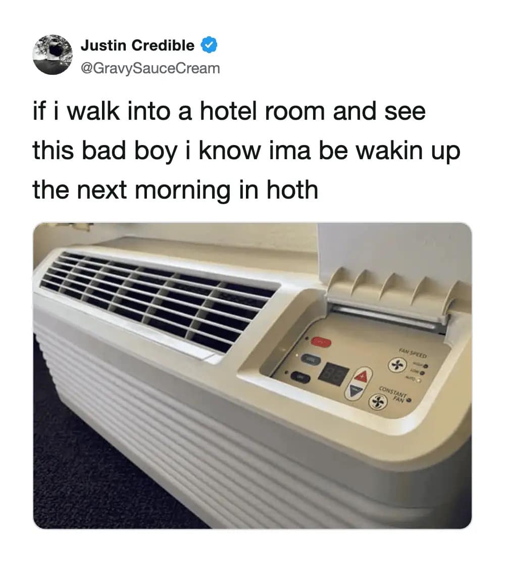 relatable meme dump post about hotel life. It shows a standard wall-mounted AC unit with the caption: "if i walk into a hotel room and see this bad boy i know ima be wakin up the next morning in hoth," referencing the freezing planet from Star Wars.