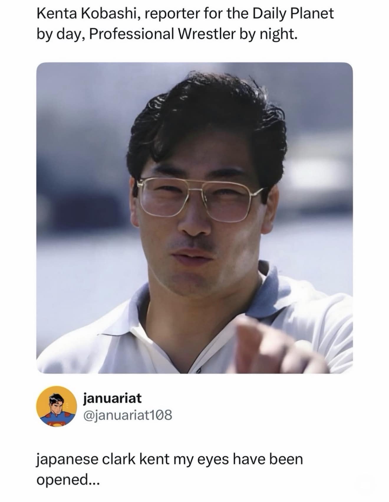 high-energy funny meme featuring a vintage photo of professional wrestler Kenta Kobashi. Wearing gold-rimmed aviator glasses and a polo shirt, he looks so much like a classic superhero alter-ego that a commenter dubbed him "japanese clark kent."