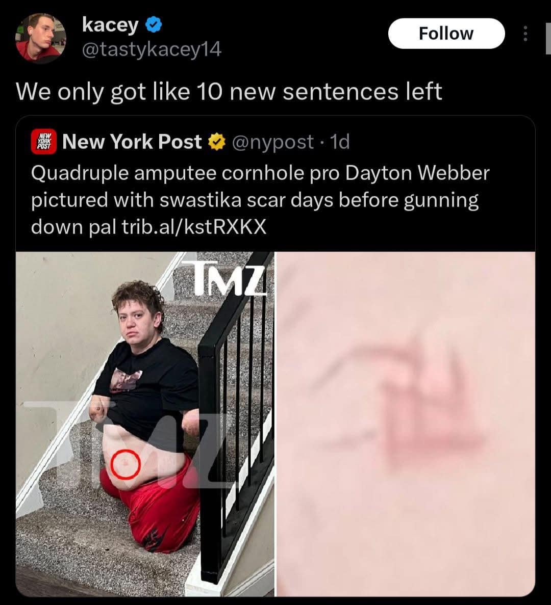 A dark but hilarious meme screenshot featuring user kacey reacting to a chaotic New York Post headline. The headline describes a quadruple amputee cornhole pro with a swastika scar, leading kacey to conclude that humanity only has about ten new sentences left to write.