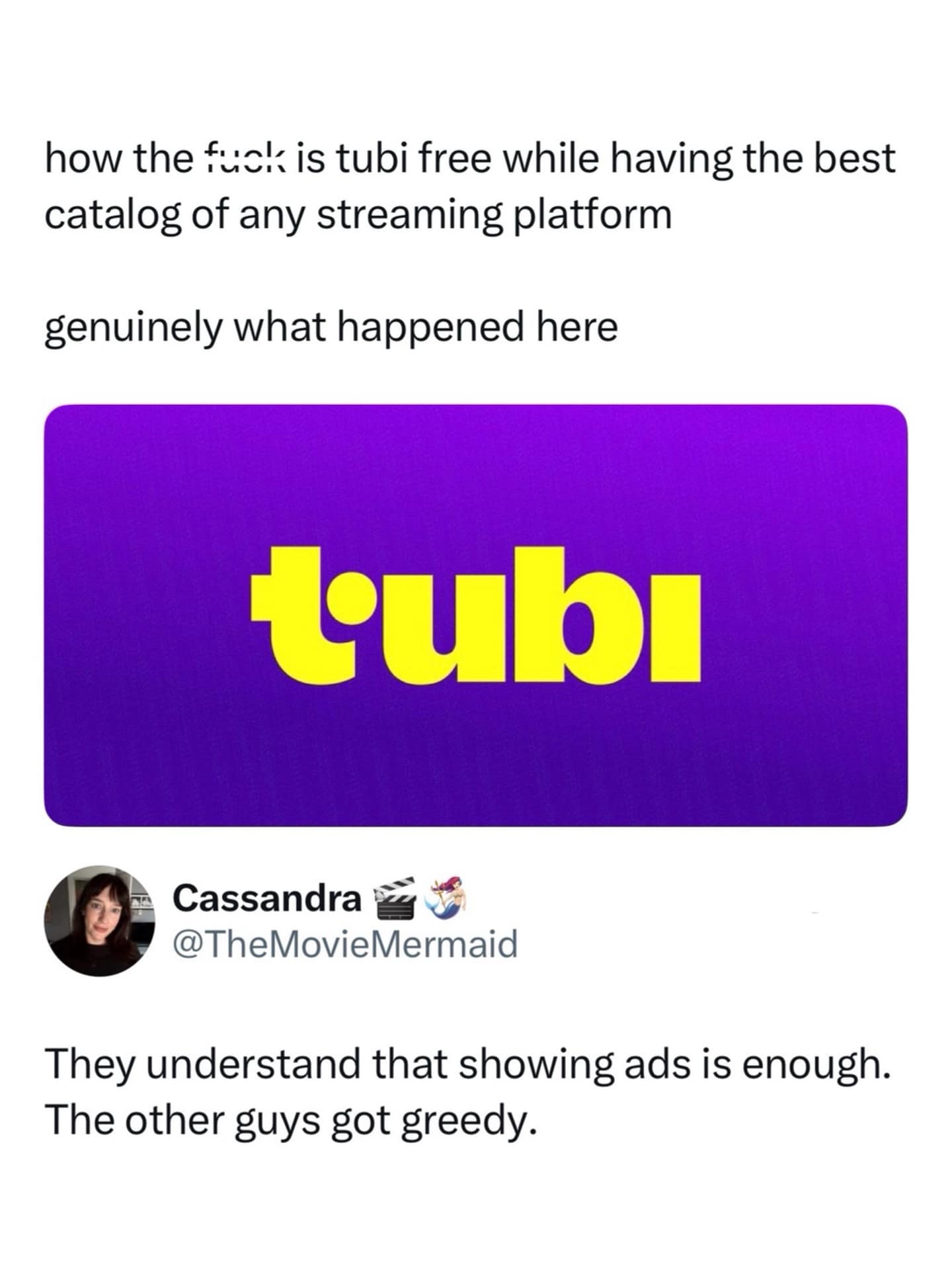 pro-Tubi meme dump post features the bright yellow and purple Tubi logo. The text questions how the service remains free while having a superior catalog, with a reply from Cassandra stating that Tubi understands ads are enough revenue while other streaming platforms got greedy.