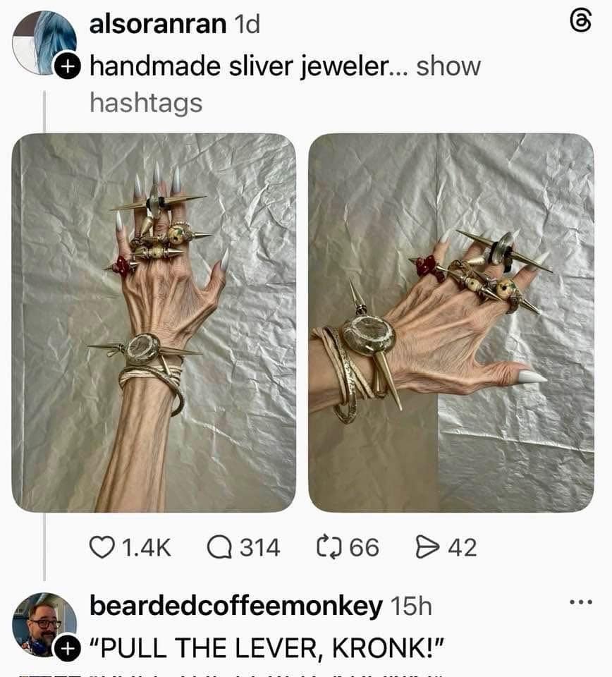 crossover meme dump post featuring skeletal, spindly hands adorned with sharp, spiky silver rings and a watch. The visual similarity to a Disney villain prompted the top comment: "PULL THE LEVER, KRONK!"