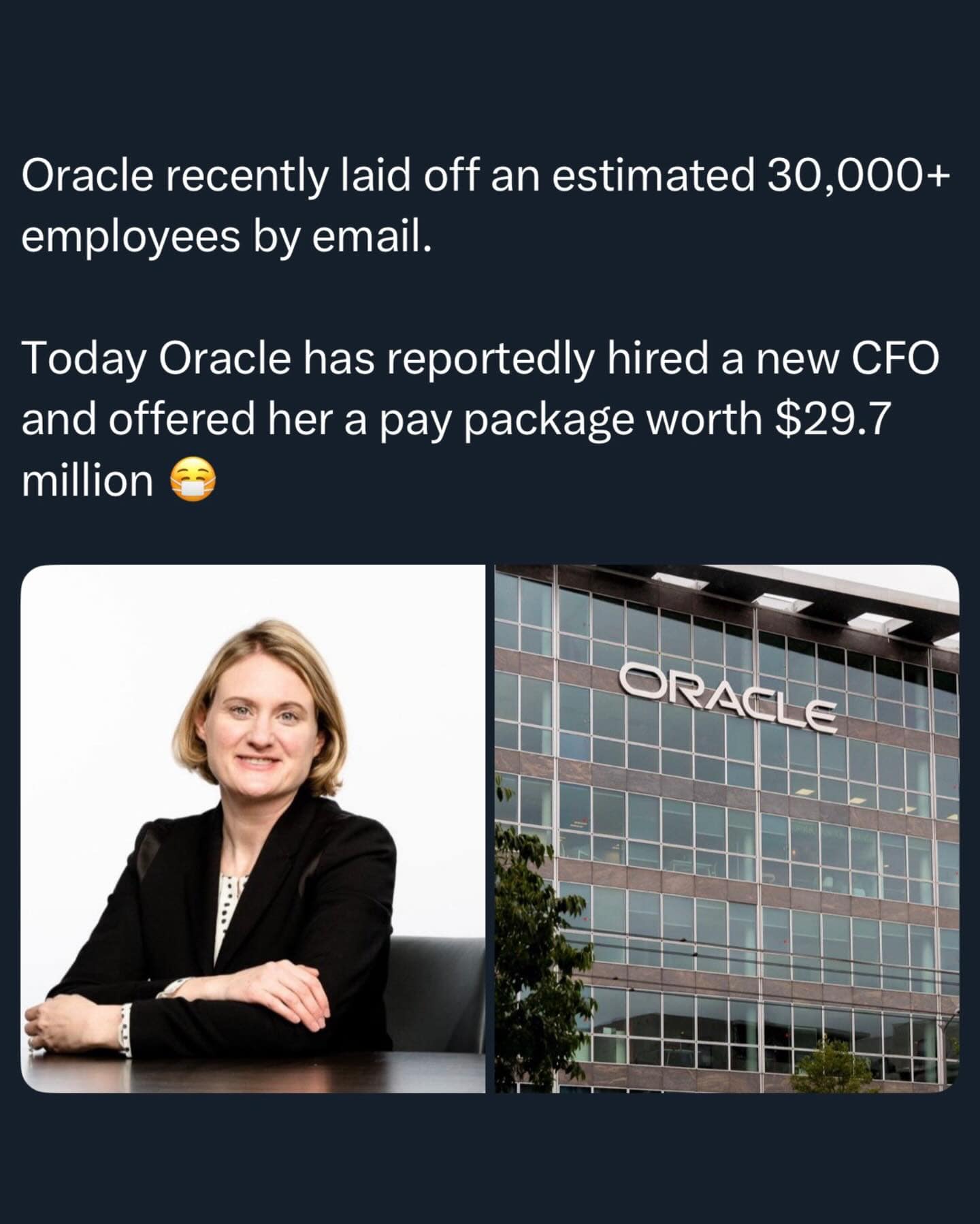 A biting corporate meme dump post contrasting Oracle's massive layoff of 30,000 employees via email with the simultaneous hiring of a new CFO on a $29.7 million pay package.