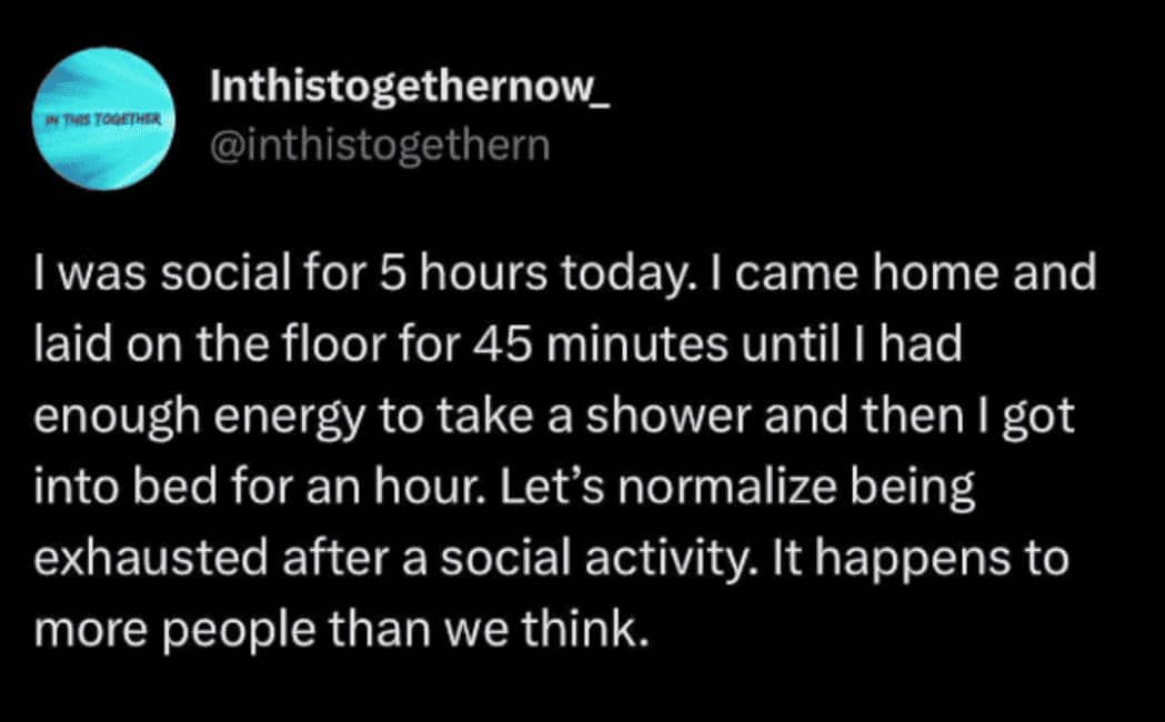 Text post describing the physical exhaustion and recovery period needed after social activities.