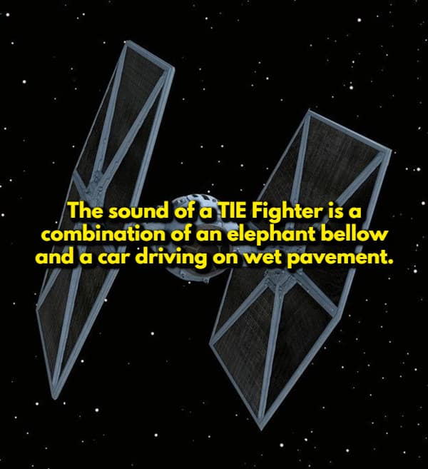 A random movie fact revealing the secret behind the Star Wars TIE Fighter's roar. The text over a black space background explains that the sound is a high-octane mix of a trumpeting elephant bellow and the sound of a car tires screeching on wet pavement.