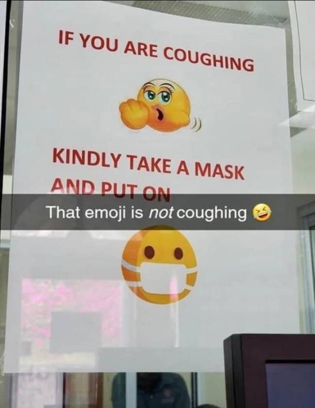 Sign misinterpreting an arousing "oh face" emoji for a coughing person.