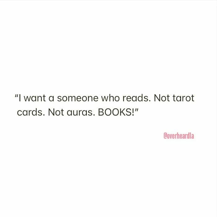 An Overheard LA quote that highlights the struggle of dating in a spiritualist hub. The text reads: "I want a someone who reads. Not tarot cards. Not auras. BOOKS!", capturing the frustration of looking for intellectual depth in a "crystal-focused" social scene.