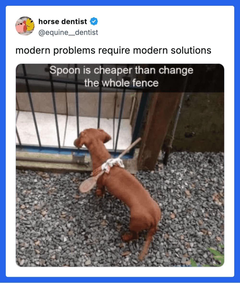 An ingenious dog meme showing a brown dachshund standing in a yard. To prevent the dog from slipping through the gaps in a metal fence, the owner has tied a long wooden spoon horizontally across its harness, creating a literal "modern solution."