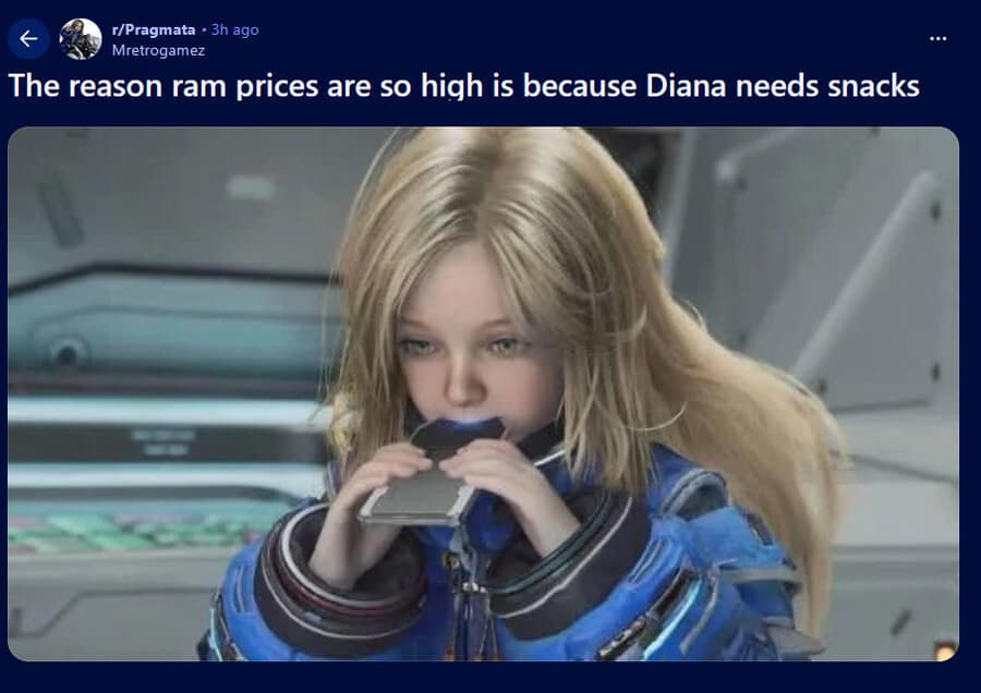 A tech-humor Pragmata meme from Reddit. The caption claims "The reason ram prices are so high is because Diana needs snacks," accompanied by an in-game screenshot of the little girl Diana literally munching on a piece of computer hardware that resembles a RAM stick.