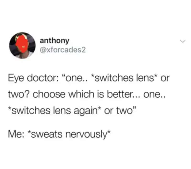 Tweet capturing the panic of being asked which lens is clearer during an eye exam test.