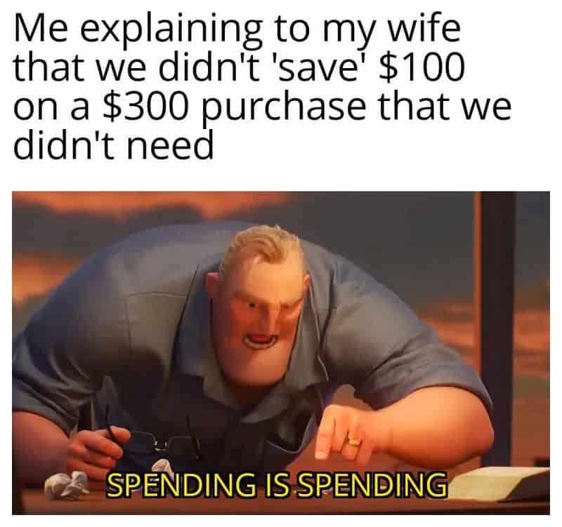 Mr. Incredible aggressively points at a table in a relatable meme about household financial logic. The text depicts a husband explaining to his wife that spending two hundred dollars on a discounted item they didn't need is still an expense, not a saving