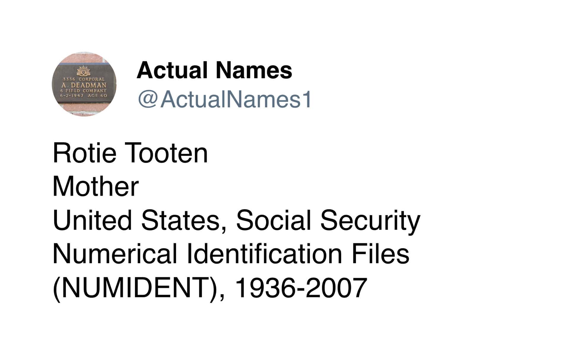 Actual Names tweet Rotie Tooten Mother found in United States Social Security NUMIDENT files