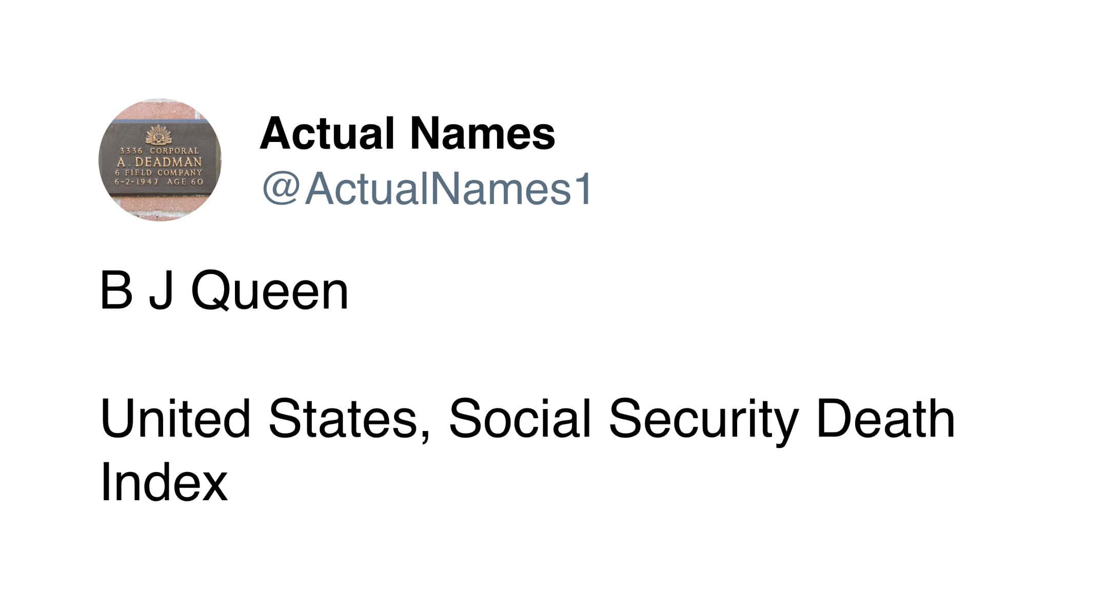 Actual Names tweet B J Queen found in United States Social Security Death Index funny name