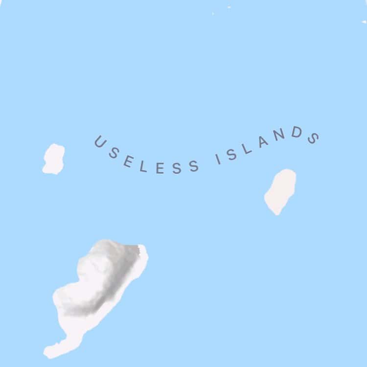Map labeled Useless Islands with scattered small white landmasses against pale blue ocean backdrop.