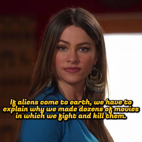 Sofia Vergara looking skeptical with a shower thought about explaining alien movies to aliens.